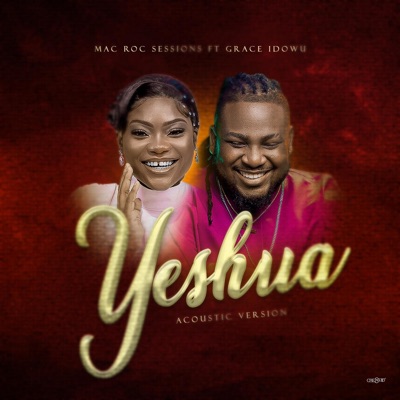 Yeshua (feat. Grace Idowu) [Acoustic] - Single