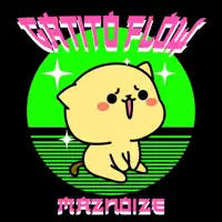 Gatito Flow — Maznoize