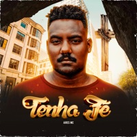 Tenha Fé - Single - Aires MC