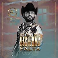 Si Tu Me Hicieras Falta - Single - Alfonso Cota Y Los De La Sierra