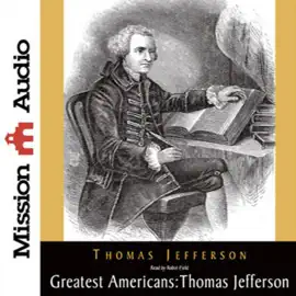 Greatest Americans Series: Thomas Jefferson : A Selection of His Writings