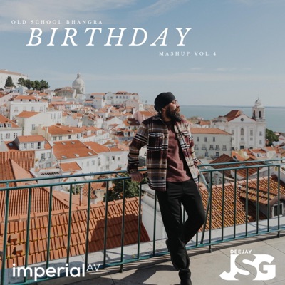 Deejay JSG - Old School Bhangra Birthday Mashup, Vol. 4