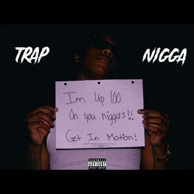 Trap Nigga (Freestyle) - Single