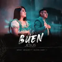 Mi Buen Jesus — Wendy Vásquez