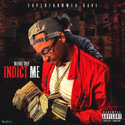 Before They Indict Me