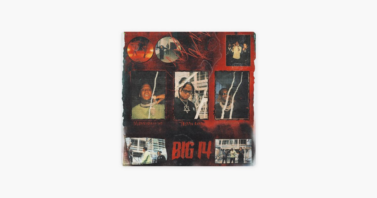Big 14' Lyrics by Trippie Redd & Offset Ft Moneybagg Yo