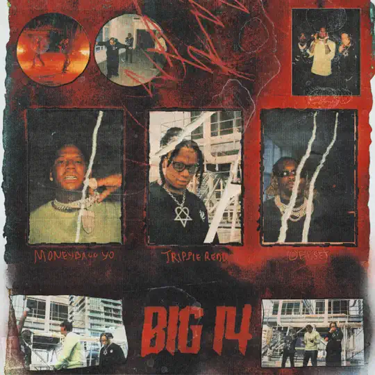 Trippie Redd & Offset – Big 14 (feat. Moneybagg Yo) – Single [iTunes Plus M4A]