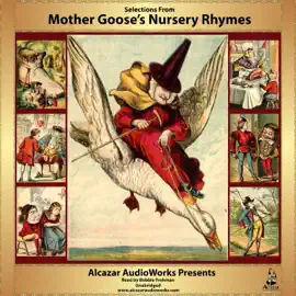 Selections from Mother Goose’s Nursery Rhymes (The Children’s Listening Library Series)