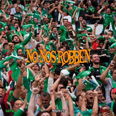 No Nos Robben (feat. Valy) - Single