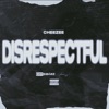 Disrespectful - Single