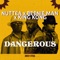 Dangerous - Beenie Man, King Kong, Nuttea & Irie Ites lyrics