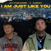 I Am Just Like You (feat. Caskey) artwork