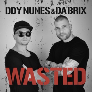 Wasted (feat. DaBrix) - Single