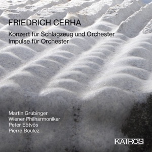 Friedrich Cerha: Percussion Concerto et Al (Live)