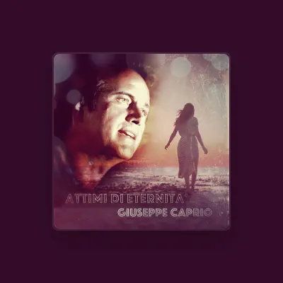 Listen to Giuseppe Caprio, watch music videos, read bio, see tour dates & more!