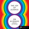 The Joy of Science - Jim Al-Khalili