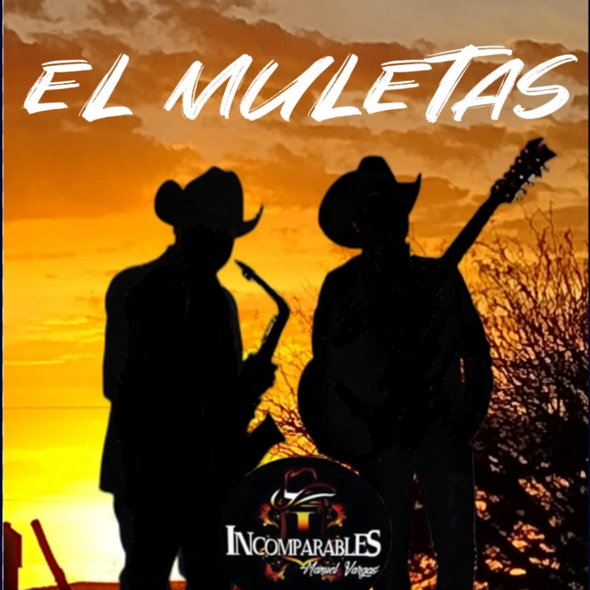 El Muletas - Single by Incomparables de Manuel Vargas on Apple Music