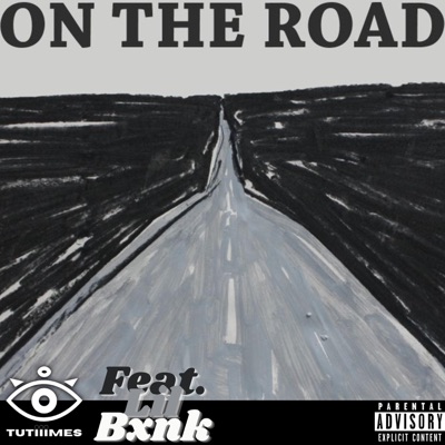 On the Road (feat. Lil Bxnk) - Single