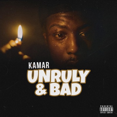 Unruly & Bad - Single