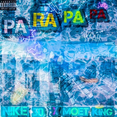 Parapapa (feat. Nike 30) - Single