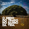 O Dedo do Tempo no Barro da Vida - Single