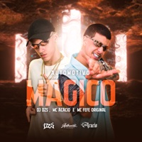 Automotivo Magico - Single - DJ DZS, Mc Acácio & MC Fefe Original