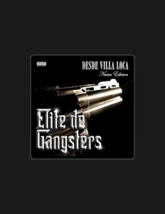 Ascolta Elite De Gangsters, guarda video musicali, leggi la biografia, vedi le date del tour & altro!
