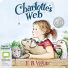 Charlotte's Web (Unabridged) - E.B. White