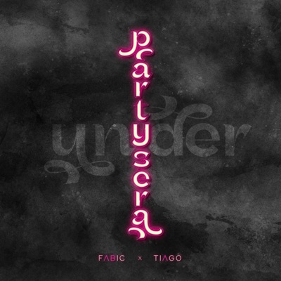 Partysera (feat. Fabic) - Single