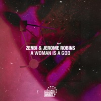 A Woman Is a God - Single - Zenbi & Jerome Robins