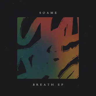 Breath by SOAME album reviews, ratings, credits