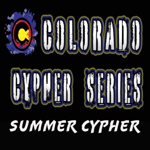 Colorado SummerTime Cypher (feat. IVERIE, Kevin Mic Check, WF Yeti, DillFelony, TruuWordz & VanillaGorilla)