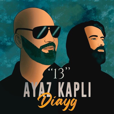 Ayaz Kaplı Ve Diayg Düetleri 13 (feat. Diayg)