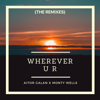 Wherever U R (Esteban Aracil Remix) - Aitor Galan & Monty Wells
