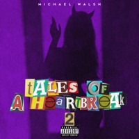 Tales Of A Heartbreak 2 - Michael Walsh