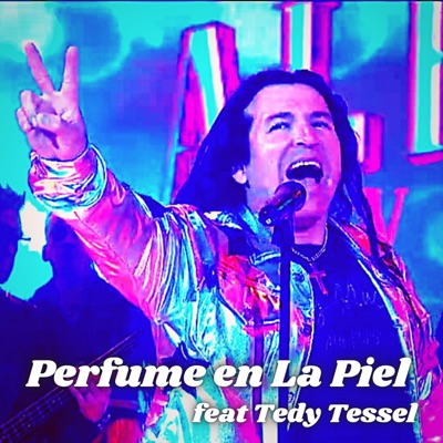 Perfume en la Piel (feat. Tedy Tessel) - Single