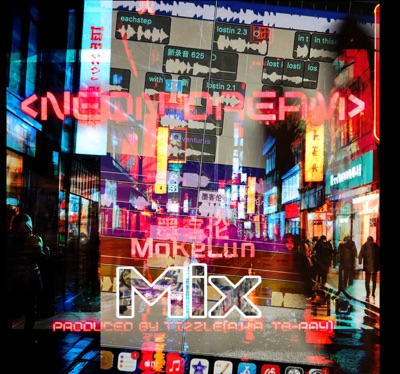 Neon Dream 墨客伦MoKeLun Mix - Single