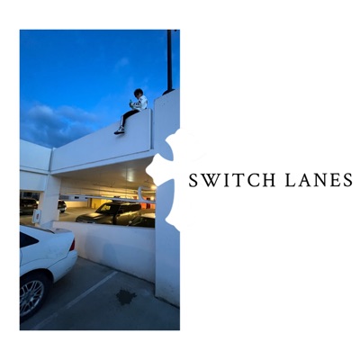 Switch Lanes - EP