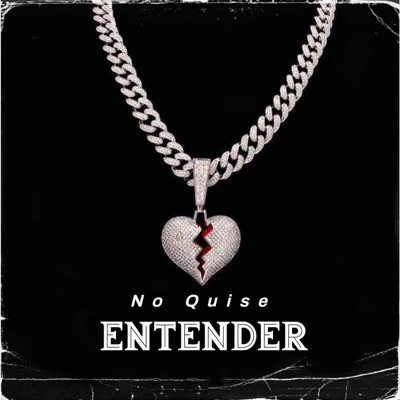 No Quise Entender - Single