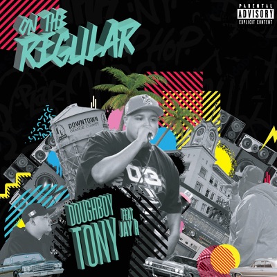 On the Regular - Single (feat. Jay R.) - Single