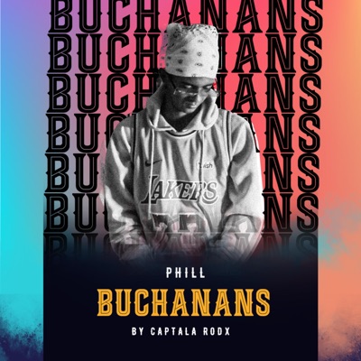 Buchanans (feat. Captala Rodx) - Single