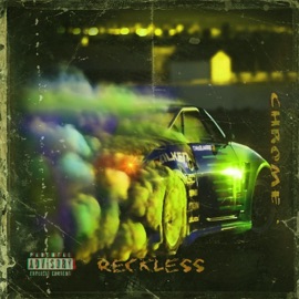 Chrome RECKLESS