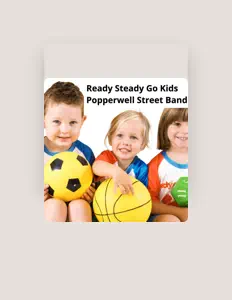 Ascolta Ready Steady Go Kids And The Popperwell Street Band, guarda video musicali, leggi la biografia, vedi le date del tour & altro!