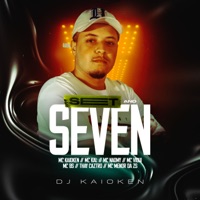 Set And Seven (feat. Mc Naomy & MC Menor Da ZS) - Single - DJ Kaioken, Thay Caztro, Mc BS & Mc Vigui