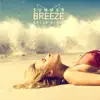 Stream & download Summer Breeze