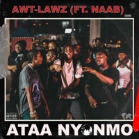 ATAA NYONMO (feat. Naab) - Single - Awtlawz