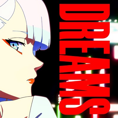 DREAMS (feat. LEECHY!) - Single