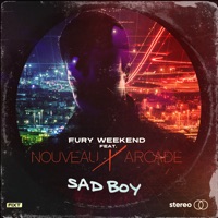 Sad Boy (feat. Nouveau Arcade) - Single - Fury Weekend