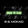 Smash the Glass - Single