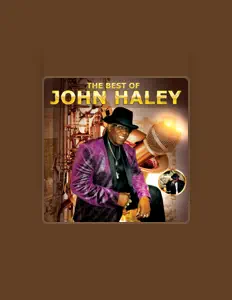 Poslechněte si interpreta John Haley, sledujte hudební videa, přečtěte si životopis, podívejte se na data turné a další informace.